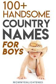 Country Names For Boys That You Re Gonna Love Meaning And Origin Country Names For Boys Country Baby Boy Names Cool Boy Names