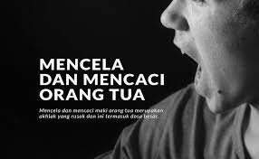 Anak perempuannya yang bernama saida sahaja yang mampu mengangkat ibunya. Mencela Dan Mencaci Orang Tua