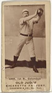 Issued By Goodwin Company David L Dave Orr 1st Base Cleveland From The Old Judge Series N172 For Old Judge Cigarettes The Metropolitan Museum Of Art