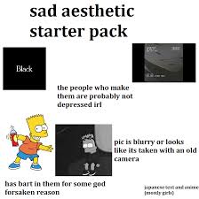 See more ideas about fluffy cows, aesthetic, cute baby cow. Sad Aesthetic Starter Pack Starterpacks