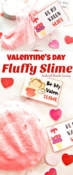 The Best Valentine S Day Fluffy Slime With Free Valentine S Printables Fluffy Slime Sli Valentine Sensory Fluffy Slime Recipe Valentine S Day Crafts For Kids