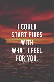 Burn It Up Romantische Spruche Liebes Zitate Zitate Zum Thema Liebe