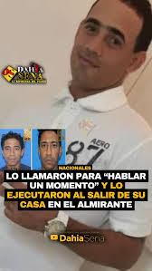 Lo llamaron para “hablar un momento” y lo e.j.e.c.u.t.a.r.o.n al salir de  su casa en El Almirante Danelson Daniel Díaz salió de su vivienda en la  calle Yolanda Guzmán, en el sector