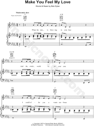 Verse 2 a e when the evening shadows and the stars appear, g d and there is no one there to dry your tears, dm a i could hold you for a million years b7 e7 a to make you feel my love. Bob Dylan Make You Feel My Love Sheet Music In Db Major Transposable Download Print Sku Mn0076746
