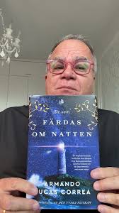 Nu kommer Armando Lucas Correas nya roman De som färdas om natten