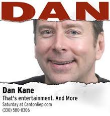 Dan Kane's entertainment spotlight