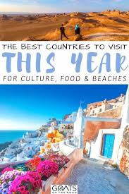 The Best Countries To Visit In 2020 Goats On The Road In 2020 Best Countries To Visit Countries To Visit Cool Places To Visit