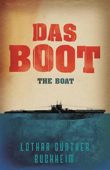 Amazon.com: Das Boot: The epic Second World War novel, adapted into the  classic film (W&N Military) eBook : Buchheim, Lothar Gunther: Kindle Store