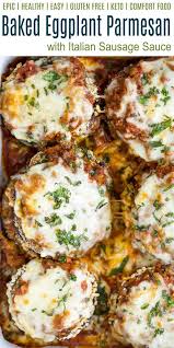 Epic Baked Eggplant Parmesan With Italian Sausage Marinara Sauce Recipe In 2020 Eggplant Parmesan Baked Eggplant Recipes Parmesan Baked Eggplant