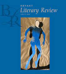 Bryant Literary Review, 2022, Vol. 23 by Bryant University - Issuu