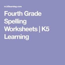Fourth Grade Spelling Worksheets K5 Learning Spelling Worksheets Grade Spelling Spelling