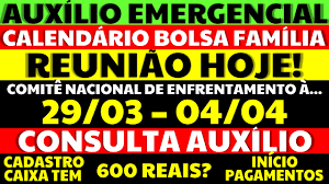 Veja o cronograma completo do bolsa família em 2021. 29 03 Auxilio Emergencial 2021 Reuniao Hoje Inicio Pagamentos Calendario Bolsa Familia Cadastro Youtube