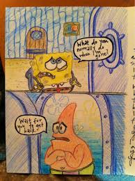 Birthday Card Drawing Ideas For Best Friend What I Drew On The Inside Of A Card To My Best Friend That Moved Away To A Different State We Love Spongebob Bff Gifts Best Friend Gifts Friend Birthday Gifts