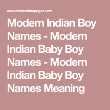 Wondering which picks made the official 2019 name list? Modern Indian Boy Names Modern Indian Baby Boy Names Modern Indian Baby Boy Names Meaning Indian Baby Girl Names Baby Boy Names Boy Names