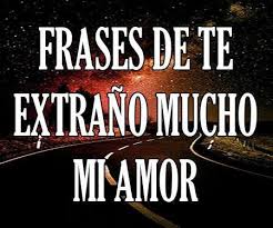 Te Extrano Mucho Mi Amor Frases Y Mensajes Para Decir Te Extrano En 2020 Frases De Buenas Noches Amor Frases De Te Extrano Frases De Enamorados