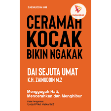 Inilah contoh pidato lingkungan, pendidikan, perpisahan, sekolah, persuasif, dan peringatan hari pahlawan, isra mi'raj, kemerdekaan, kartini yang singkat. Ceramah Kocak Dai Sejuta Umat Kh Zainuddin Mz Menggugah Hati Dan Menghibur Shopee Indonesia