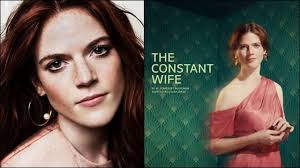 Rose Leslie to star in new adaptation of The Constant Wife at the RSC