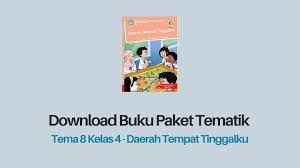 Check spelling or type a new query. Download Buku Tema 8 Kelas 4 Daerah Tempat Tinggalku Sd Mi Mas Ulya Blog