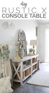 Diy Rustic X Console Table In 2020 Rustic Console Tables Farmhouse Console Table Diy Console Table