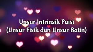 Maybe you would like to learn more about one of these? Unsur Intrinsik Puisi Unsur Fisik Dan Unsur Batin Freedomsiana