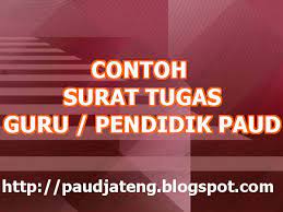 10 contoh surat izin tidak masuk sekolah alasan juga formatnya 3 cara untuk menulis surat terima. Contoh Surat Tugas Guru Paud Dan Tenaga Kependidikan Paud Jateng