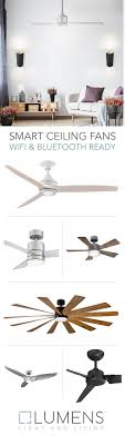 A Smart Home Needs A Smart Fan Of Course And We Have A Wide Selection To Choose From Even Minimally Co Modern Ceiling Fan Ceiling Fan Ceiling Fan In Kitchen