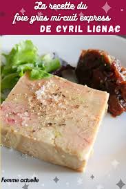 Tous En Cuisine La Recette Du Foie Gras Mi Cuit Express Et Chutney De Dattes De Cyril Lignac Foie Gras Mi Cuit Recette Foie Gras Recette