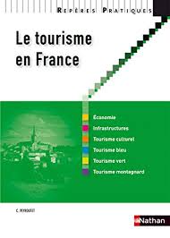 Le secteur du tourisme est très dynamique et de nouveaux métiers ont émergé autour du voyage et des loisirs. 9782091614311 Le Tourisme En France 2010 Reperes Pratiques Abebooks Peyroutet Claude 2091614319
