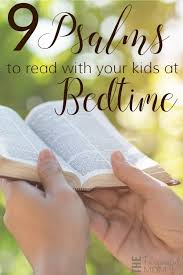 9 Psalms To Read With Your Kids At Bedtime The Purposeful Mom Bible For Kids Bedtime Prayer Kids Bedtime