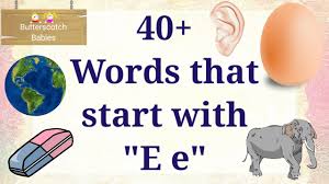 All of these words begin with the letter e. Words That Start With E Words Starting With E Words That Begin With E Youtube