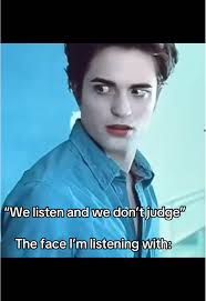 We Listen We Don't Judge Twilight