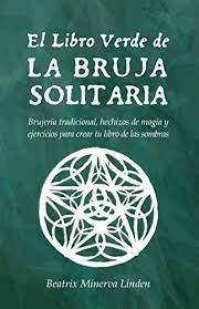 Convierte documentos word a pdf iguales que el archivo original. Amazon Com El Libro Verde De La Bruja Solitaria Brujeria Tradicional Hechizos De Magia Y Ejercicios Para Crear Tu Libro De Las Sombras Spanish Edition Ebook Linden Beatrix Minerva Kindle Store