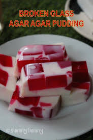 Broken Glass Agar Agar Pudding Recipe Yummy Tummy Recipe Agar Agar Pudding Recipe Pudding Recipes Agar