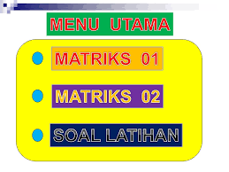 Rpp determinan matriks kelas xi sma kurikulum 2013. Menu Utama Matriks 01 Matriks 02 Soal Latihan Ppt Download