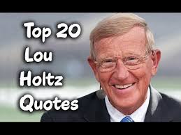45 Motivational Lou Holtz Quotes On Success In Life