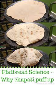 How To Make Chapati And Why They Puff Up Food Crumbles Recipe Food Food Science Chapati