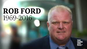 Toronto Mayor Rob Ford has died at 46. Marcus Gee remembers his time as  mayor.