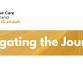 Navigating The Journey and Panel Discussion