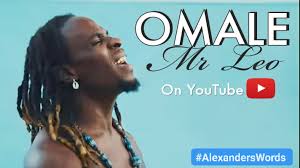 OMALE By Mr Leo. Mr. Leo