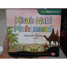 Setiap keturunan berasal dari ayahnya, namun khusus untuk keturunan sayyidatuna fathimah bersambung kepada. Buku Anak Kisah Nabi Muhammad Shallallahu Alaihi Wa Sallam Shopee Indonesia