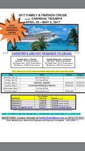 Hello Family An email went out to those whose email I have about a 5 day  cruise to Mexico for the end of April- the beginning of May. The deposit  ($50) deadline