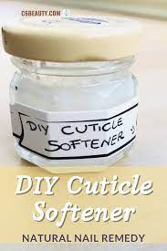 Diy Cuticle Softener Cuticle Softener Cracked Cuticles Remedies Softener Diy