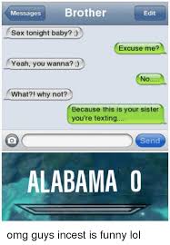 Description savage roasts » favorites. 81funny Text Messages To Send To Your Sister