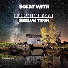 Berbeda dengan sholat sunnah lainnya, rasulullah saw mengajarkan sholat witir dilakukan dengan jumlah rakaat yang ganjil. Solat Witir Sebelum Tidur