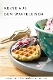 Kekse Aus Dem Waffeleisen Tortchen Made In Berlin Lebensmittel Essen Rezepte Waffeleisen
