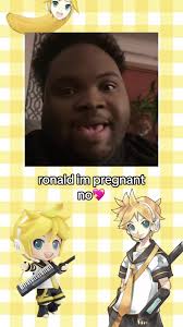 Ronald, I'm Pregnant