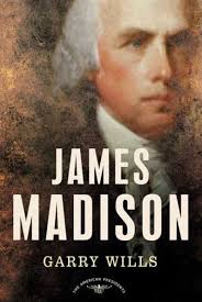 James Madison (American Presidents Series) by Garry Wills, Hardcover