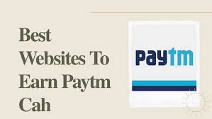 What Are The Best Sites Or Apps To Earn Paytm Cash Quora