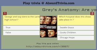 Choose the game quiz you like and play as many times as you want Trivia Quiz Grey S Anatomy Are You A Real Fan