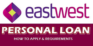 Eastwest bank map & location. Eastwest Personal Loan How To Apply Requirements Needed